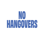 No Hangovers